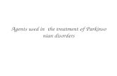 agents used in  the treatment of parkinsonian disorders