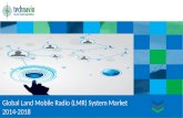 Global Land Mobile Radio (LMR) System Market 2014-2018