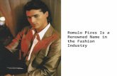 Romulo pires is a renowned name in the fashion industry