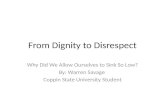 From dignity to disrespect