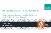 Accomplishing Road-Running: Negotiating Space, Mobile Politics and Order on the Street