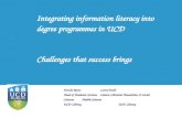 Integrating information literacy instruction into degree programmes in UCD. Authors: Ursula Byrne, Lorna Dodd