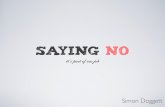 Saying No is part of our job