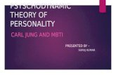 Psyschodynamic theory of personality, carl jung and mbti