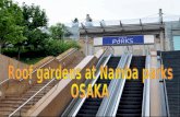 Roof gardens at Namba parks  OSAKA
