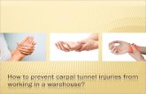 How to prevent carpal tunnel injuries from working? Here are some tips that can help you prevent carpal tunnel injuries while you work your hardest: