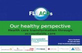 FLAACOs 2014 Conference - Our healthy perspective - Health care transformation through accountable care