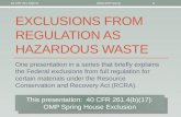 40 CFR 261.4(b)(17) The OMP Spring House Exclusion from Hazardous Waste
