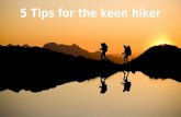 5 Tips for the Keen Hiker