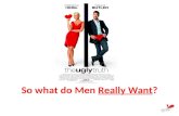 So What Do Men Really Want