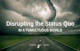 Disrupting the Status Quo: New Leadership in a Tumultuous World