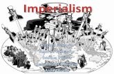 Imperialism  joshua regina andrea aida sebastian world history 2