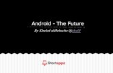 Android is the future