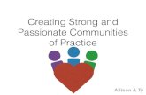 Creating Strong and Passionate Communities of Practice