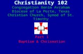 Christianity 102  Part 1 Baptism