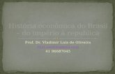 História economica do brasil – do imperio à republica - FACULDADE ESPIRITA