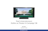 ThatæS Entertainment Politics As Theater In Campaign æ08   Jon Perr