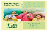 The Forecast Calls for Play - Feel Confident Going Outdoors in Any Weather