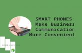 Smart Phones: Make Business Communication More Convenient
