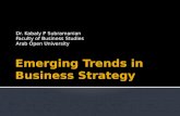 Emerging Trends in Business Strategy Dr.Kabaly P Subramanian - Part-1