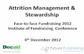 Attrition management and stewardship