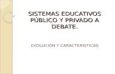 Sistemas educativos público y privado a debate: características y evolución