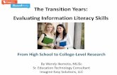 The Transitions Years: Evaluating Information Literacy Skills From High School to College-Level Research