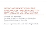 Log Classification in the Hardwood Timber Industry: Method and Value Analysis