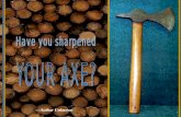 Have U Sharpened Your Axe (download)
