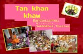 Tan khan khaw  by yanee