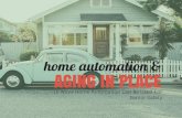 Home Automation and Aging In Place