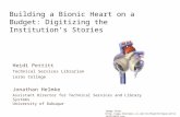 Building a Bionic Heart on a Budget: Digitizing the Institution’s Stories