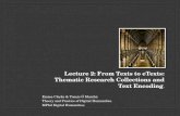 From Texts to eTexts: Thematic Research Collections & Text Encoding