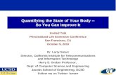 Quantifying the State of Your Body -- So You Can Improve It