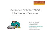 Scifinder Scholar 2006 Information Session