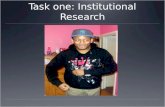 Task One: Institutional Research