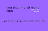 You blog me all night long: Taller de blogs basico