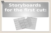 Storyboard for first cut.