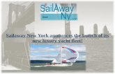 Sailaway New York announces the launch of its new luxury yacht fleet!