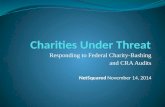 Charities Under Threat: Responding to federal charity-bashing and CRA Audits