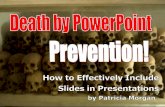 Death by PowerPoint Prevention!