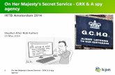On her majesty's secret service - GRX and a Spy Agency