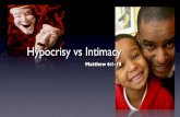 Hypocrisy vs Intimacy