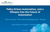 Automation Desk II: Policy-Driven Automation and a Glimpse into the Future of Automation