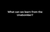 What Can We Learn from the Unabomber?: Nothing.