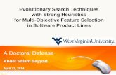 Evolutionary Search Techniques with Strong Heuristics for Multi-Objective Feature Selection in Software Product Lines