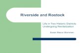 Riverside and Rostock: Life in Two Historic Districts