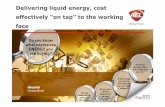 Delivering liquid energy cost effectively on tap to the working face - Mark