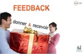 L'art du feedback. Comment et pourquoi donner et recevoir? Tout, Tous vous saurez tout sur le....
