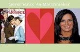 Governance As Matchmaker